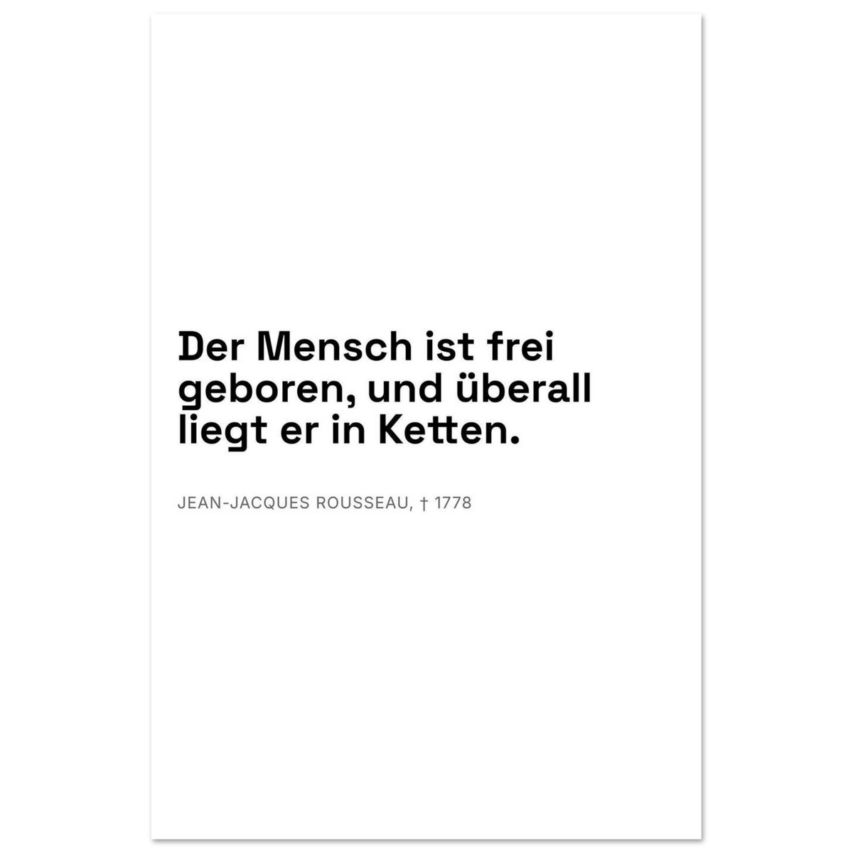 Rousseaus Freiheit im Dunkeln - Typografie auf Leinwand (Premium Poster auf mattem Papier) [Swiss-Weiß]