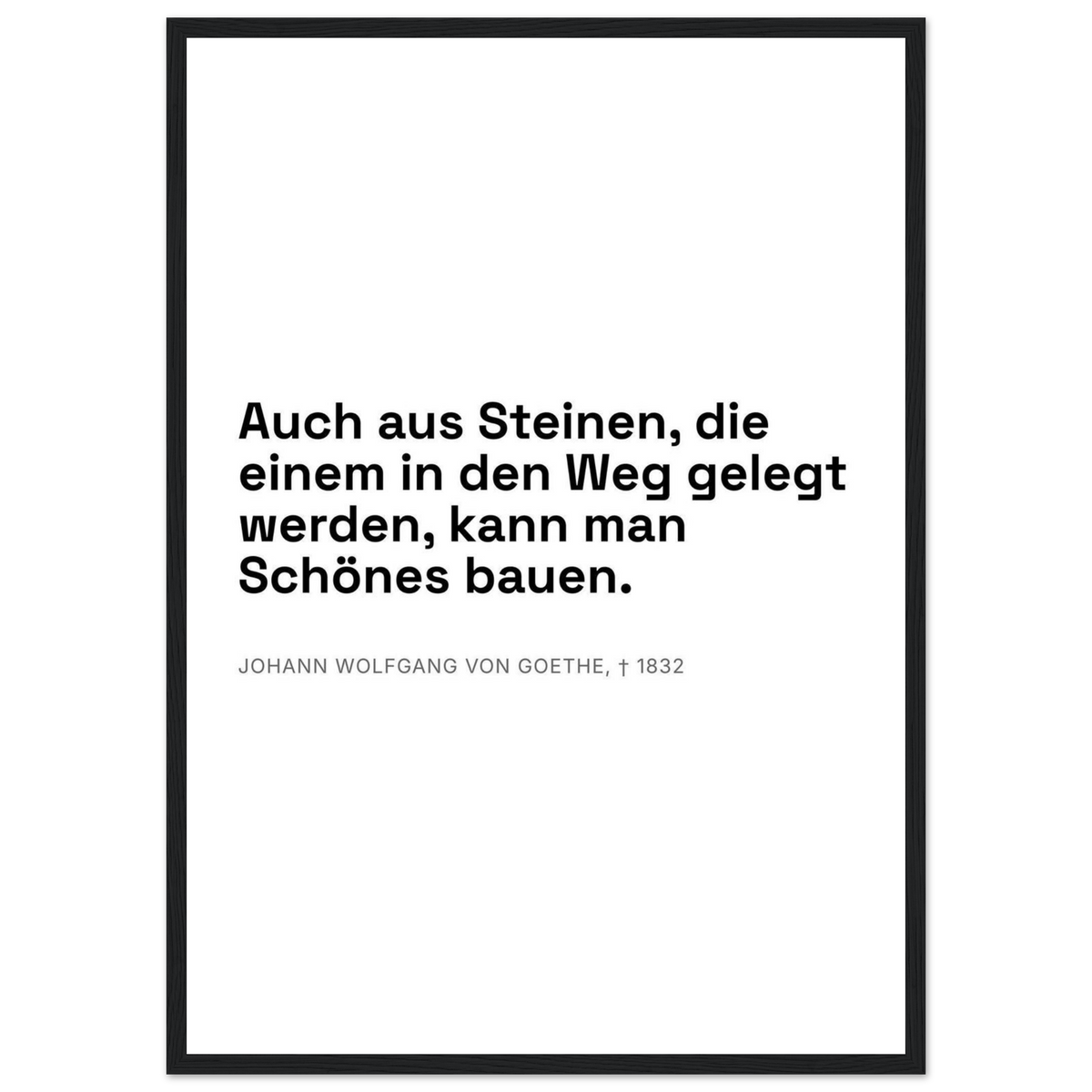 Goethes Weisheit im Dunkeln – Typografie auf Leinwand (Klassisches Poster mit Holzrahmen) [Swiss-Weiß]