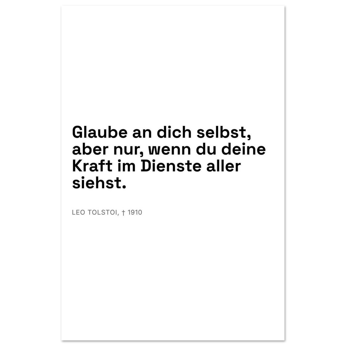 Leo Tolskis Glauben in Schweizer Weiss (Premium Poster auf mattem Papier)